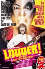 Watch LOUDER! Can\'t Hear What You\'re Singin\', Wimp! 123MovieFree