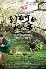 Watch Anywhere Somewhere Nowhere 123MovieFree