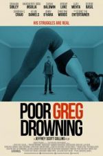 Watch Poor Greg Drowning 123MovieFree