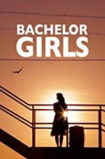 Watch Bachelor Girls 123MovieFree