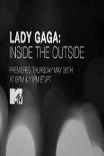 Watch Lady Gaga Inside the Outside 123MovieFree
