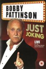 Watch Bobby Patterson - Just Joking 123MovieFree