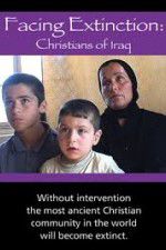 Watch Facing Extinction: Christians of Iraq 123MovieFree