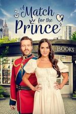 Watch A Match for the Prince 123MovieFree