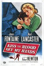 Watch Kiss The Blood Off My Hands 123MovieFree