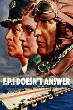 Watch F.P.1 Doesn\'t Answer 123MovieFree