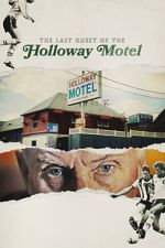 Watch The Last Guest of the Holloway Motel 123MovieFree