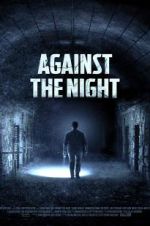 Watch Against the Night 123MovieFree