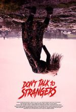 Watch Don\'t Talk to Strangers 123MovieFree