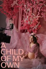 Watch A Child of My Own 123MovieFree