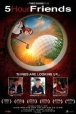 Watch 5 Hour Friends 123MovieFree