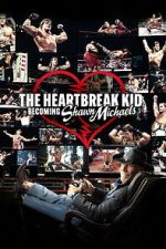 Watch The Heartbreak Kid: Becoming Shawn Michaels 123MovieFree