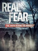 Watch Real Fear: The Truth Behind the Movies 123MovieFree