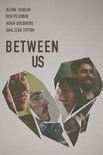 Watch Between Us 123MovieFree