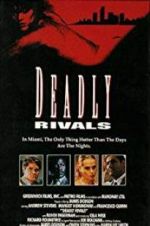 Watch Deadly Rivals 123MovieFree