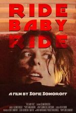Watch Ride Baby Ride (Short 2023) 123MovieFree