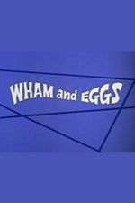 Watch Wham and Eggs 123MovieFree