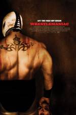 Watch Wrestlemaniac (El Mascarado Massacre) 123MovieFree
