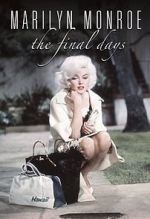Watch Marilyn Monroe: The Final Days 123MovieFree