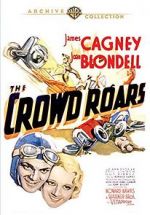Watch The Crowd Roars 123MovieFree