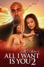 Watch All I Want Is You 2 123MovieFree