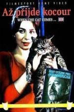 Watch Az prijde kocour (When the Cat Comes) 123MovieFree