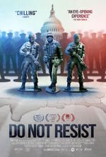 Watch Do Not Resist 123MovieFree
