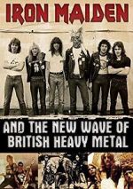Watch Iron Maiden and the New Wave of British Heavy Metal 123MovieFree