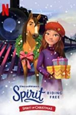 Watch Spirit Riding Free: Spirit of Christmas 123MovieFree