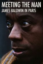 Watch Meeting the Man: James Baldwin in Paris 123MovieFree