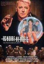 Watch Ignore Heroes - The True Sounds of Liberty 123MovieFree