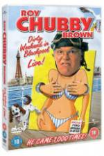 Watch Roy Chubby Brown Dirty Weekend in Blackpool Live 123MovieFree