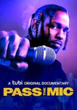 Watch Pass the Mic: A Movement Generations in the Making 123MovieFree