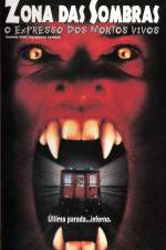 Watch Shadow Zone The Undead Express 123MovieFree