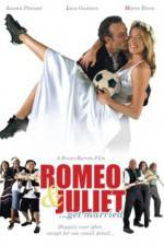 Watch Romeo and Juliet Get Married 123MovieFree