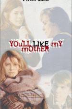 Watch You'll Like My Mother 123MovieFree