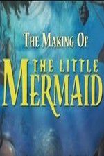 Watch The Making of The Little Mermaid 123MovieFree