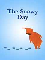 Watch The Snowy Day (Short 1965) 123MovieFree