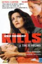 Watch When Friendship Kills 123MovieFree