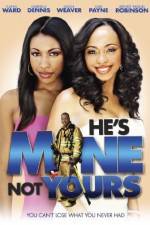 Watch He's Mine Not Yours 123MovieFree