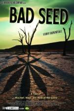 Watch Bad Seed: A Tale of Mischief, Magic and Medical Marijuana 123MovieFree
