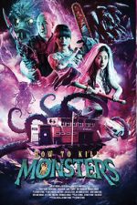 Watch How to Kill Monsters 123MovieFree
