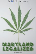 Watch Maryland Legalized 123MovieFree