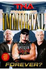 Watch Tna: Immortal Forever 123MovieFree