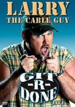 Watch Larry the Cable Guy: Git-R-Done 123MovieFree