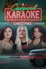 Watch A Carpool Karaoke Christmas (TV Special 2024) 123MovieFree