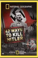 Watch National Geographic: 42 Ways to Kill Hitler 123MovieFree