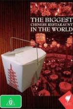 Watch The Biggest Chinese Restaurant in the World 123MovieFree