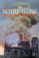 Watch Notre-Dame: Race Against the Inferno 123MovieFree