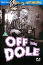 Watch Off the Dole 123MovieFree